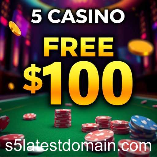 S5 Casino free 100